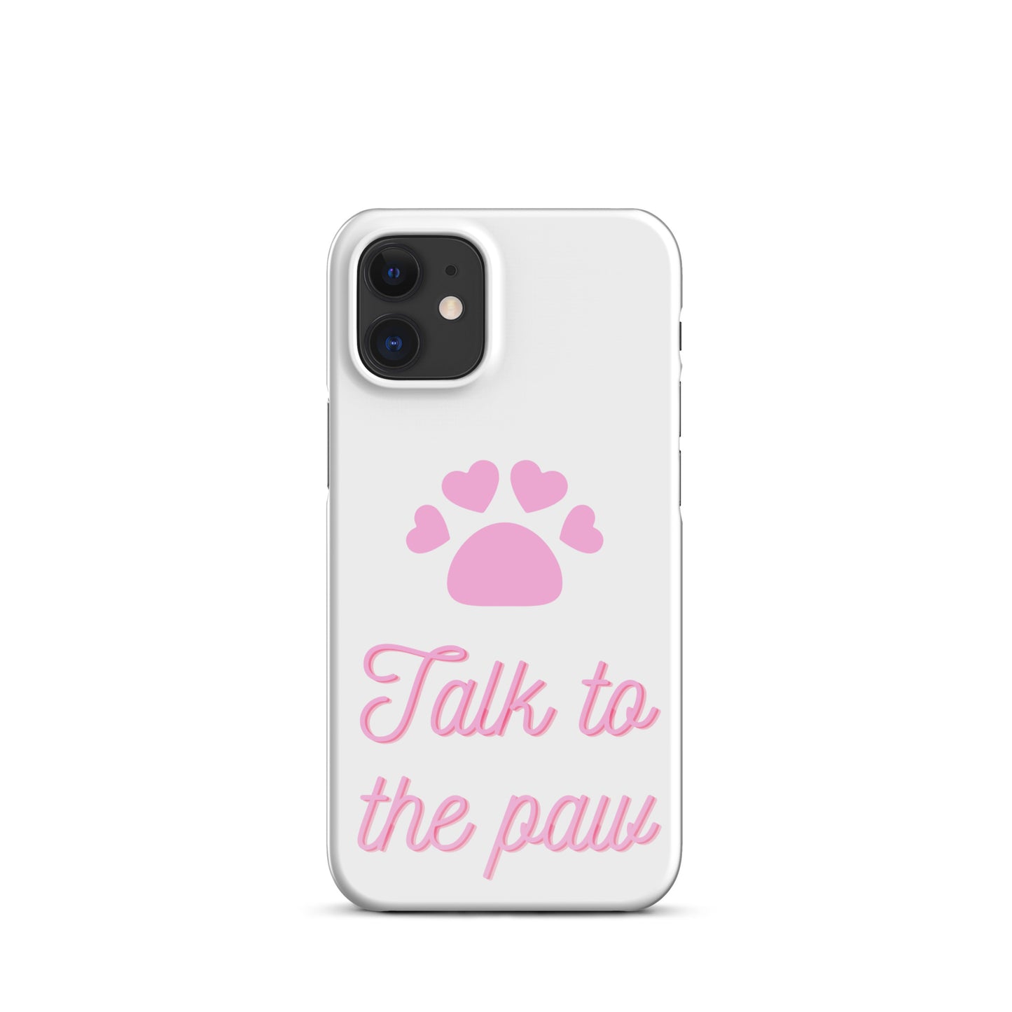 Talk to the paw - Pink Snap case for iPhone®