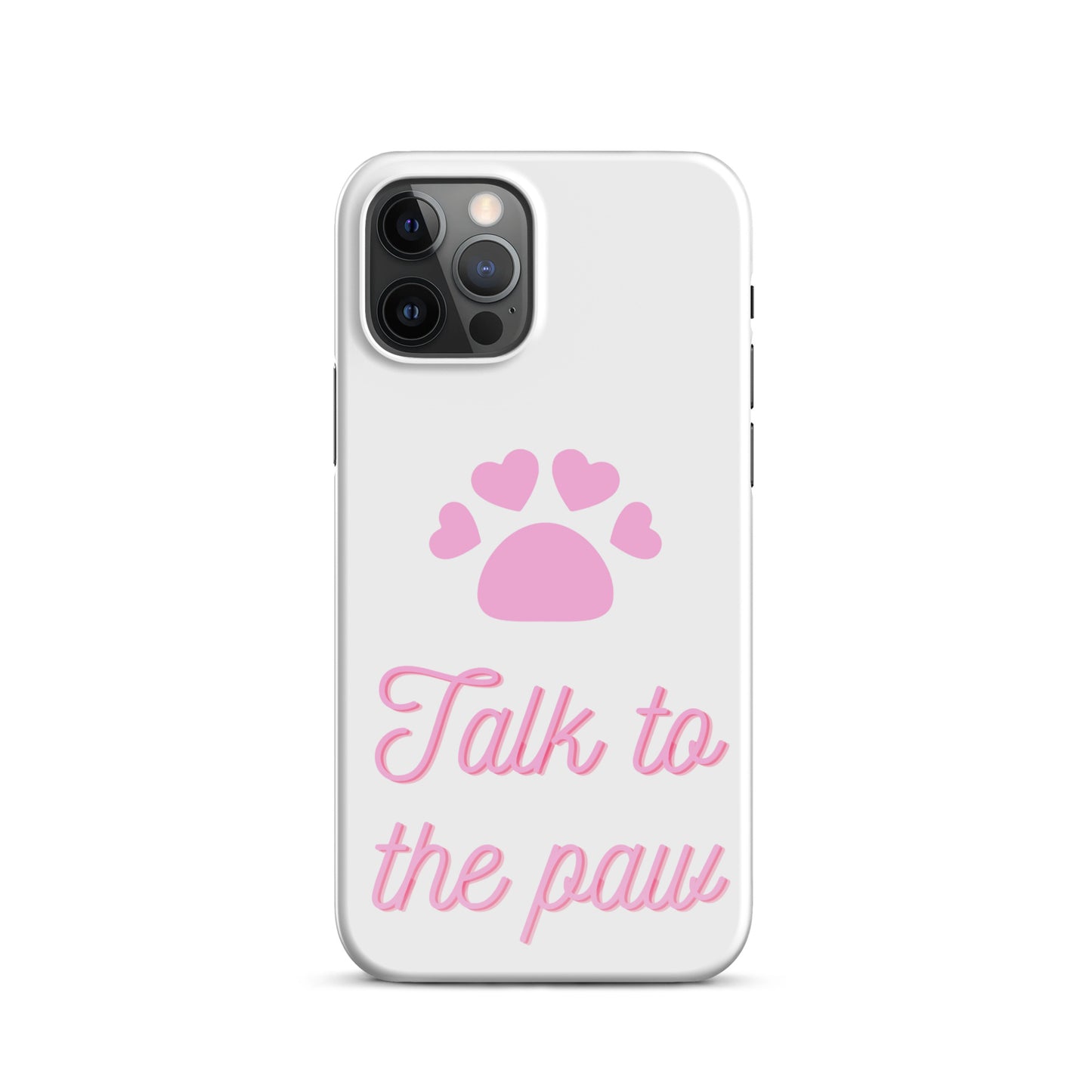 Talk to the paw - Pink Snap case for iPhone®