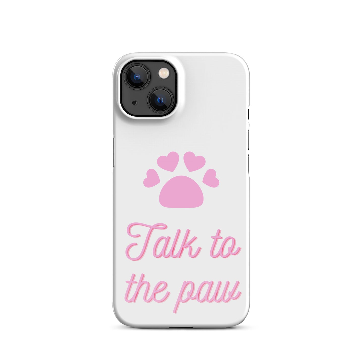 Talk to the paw - Pink Snap case for iPhone®