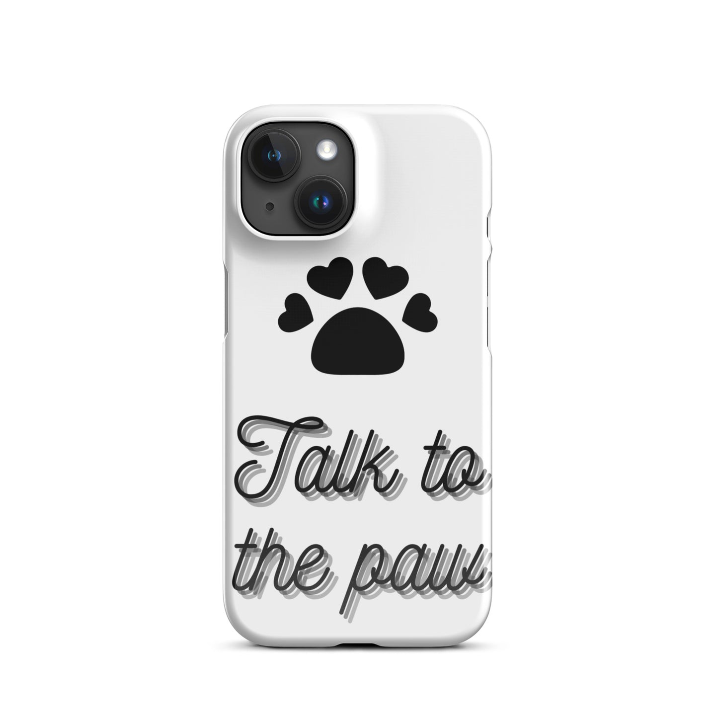 Talk to the paw - Black Snap case for iPhone®