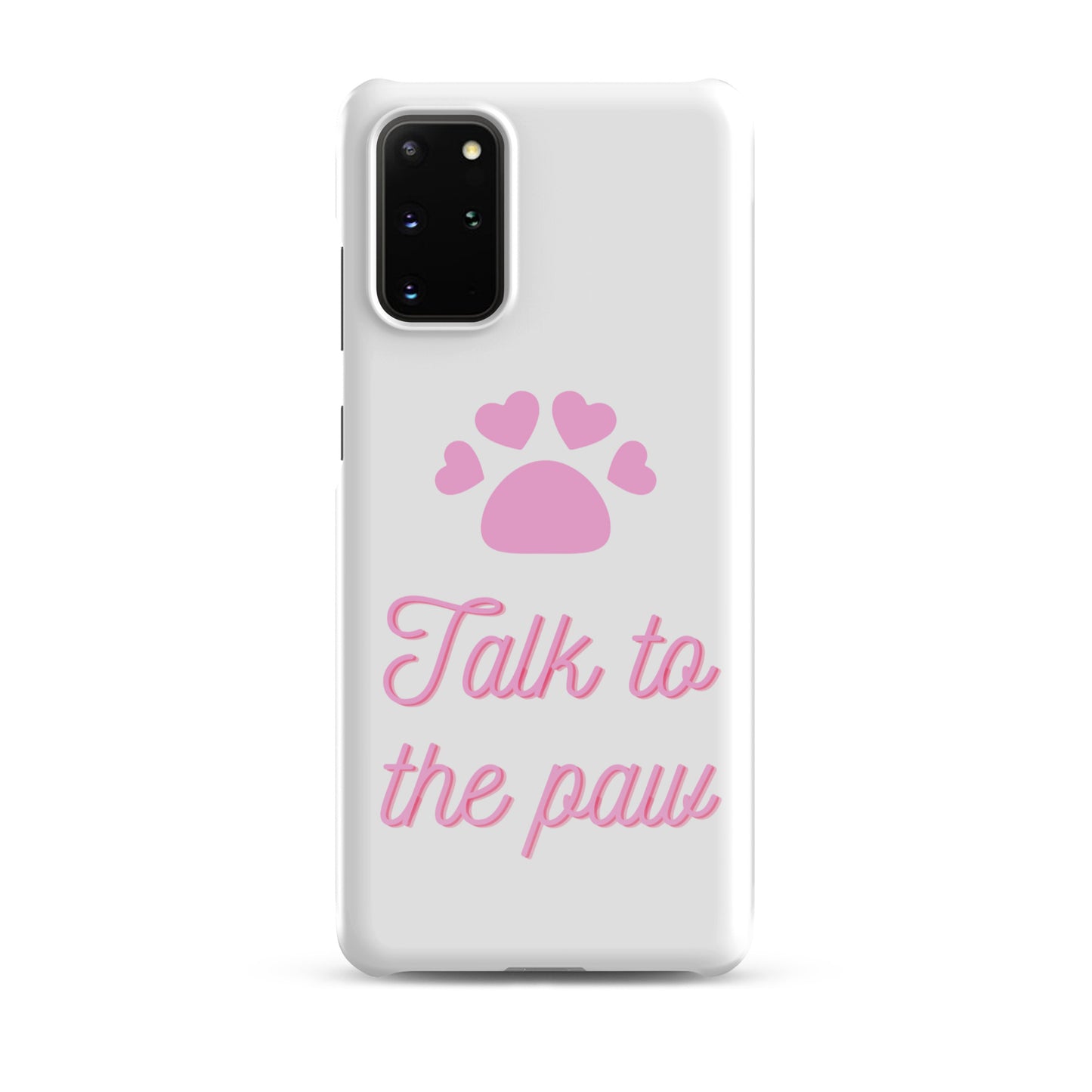 Talk to the paw - Pink Snap case for Samsung®