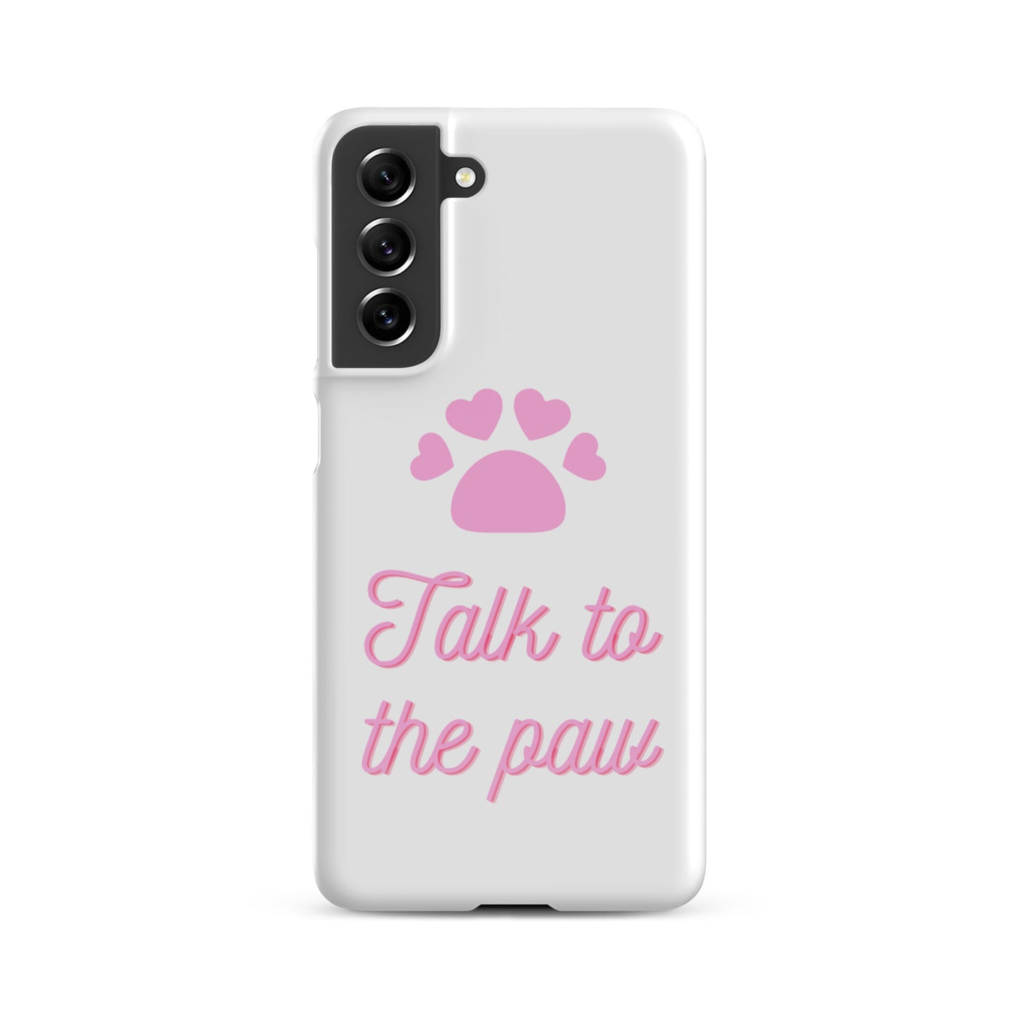 Talk to the paw - Pink Snap case for Samsung®