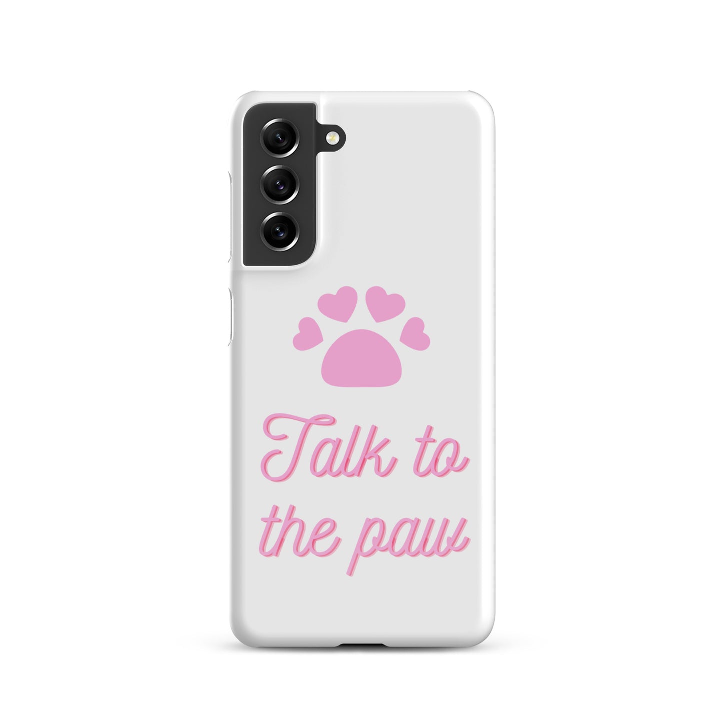 Talk to the paw - Pink Snap case for Samsung®