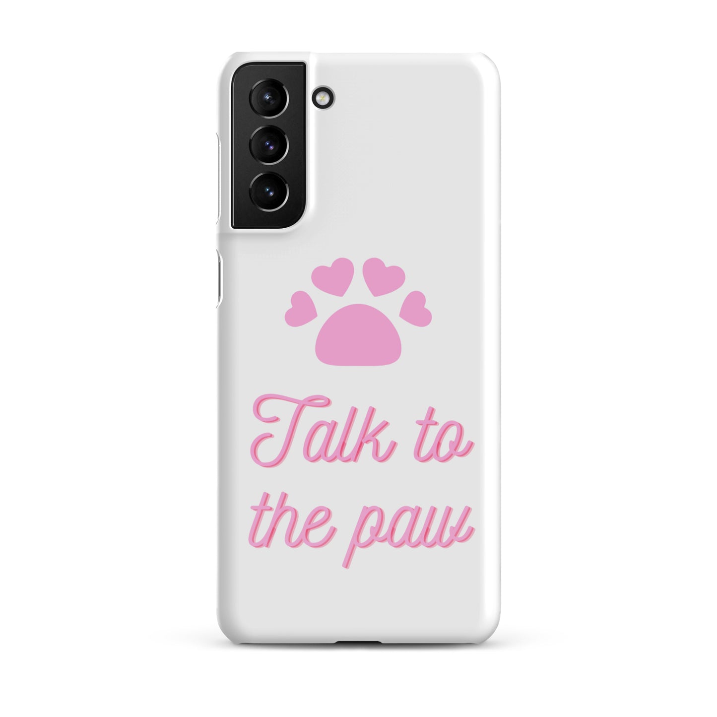 Talk to the paw - Pink Snap case for Samsung®