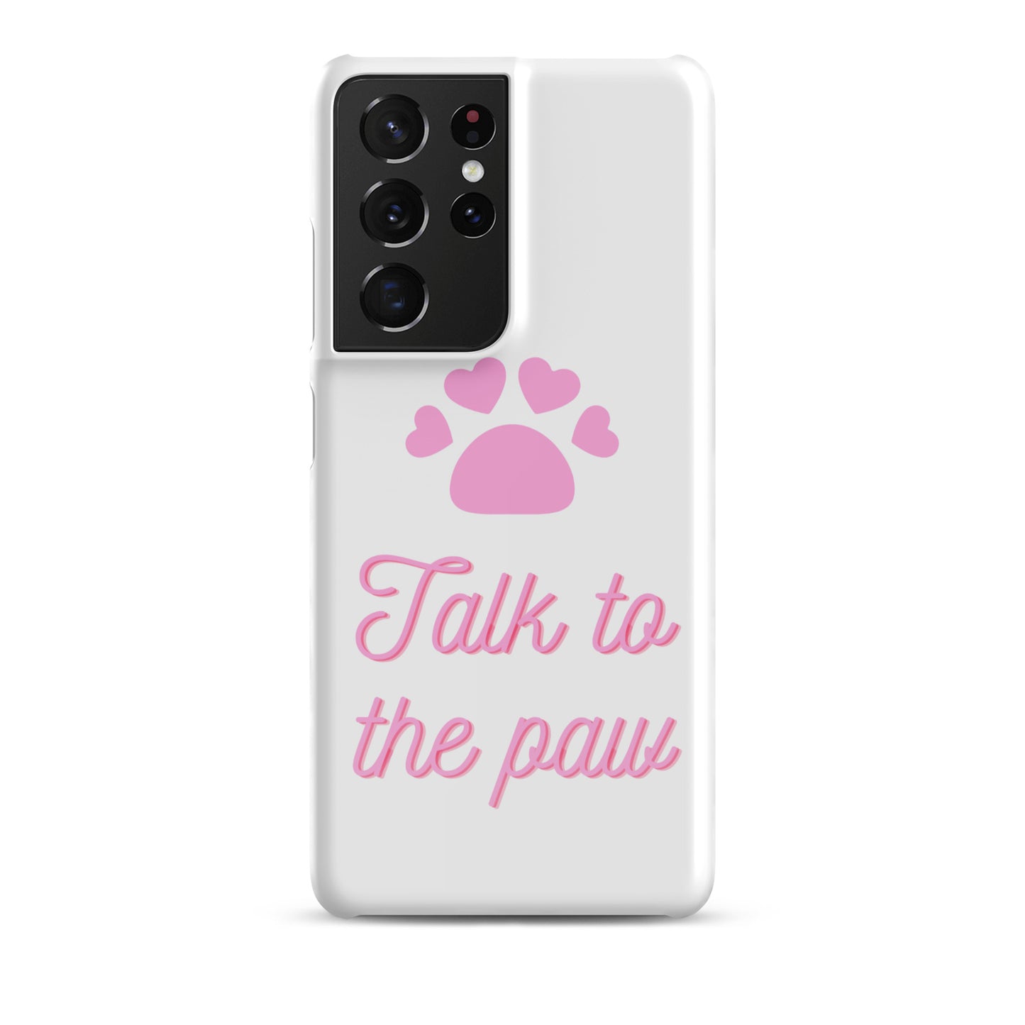 Talk to the paw - Pink Snap case for Samsung®