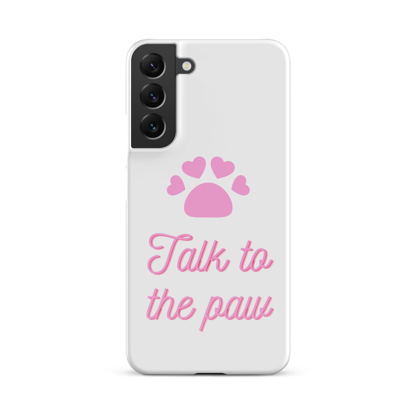 Talk to the paw - Pink Snap case for Samsung®